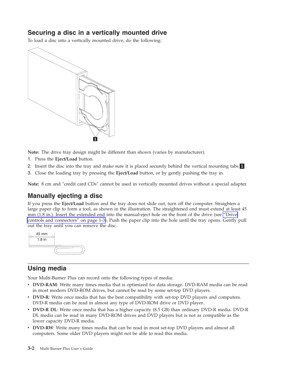 Securing a disc in a vertically mounted drive, Manually ejecting a disc, Using media | Securing, Disc, Vertically, Mounted, Drive, Manually, Ejecting | Lenovo ThinkCentre 41N5583 User Manual | Page 24 / 72