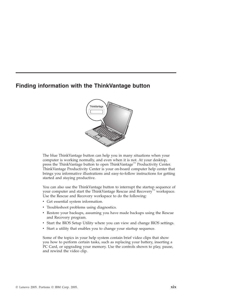 Finding information with the thinkvantage button, Finding, Information | With, Thinkvantage, Button | Lenovo Z60T User Manual | Page 21 / 112