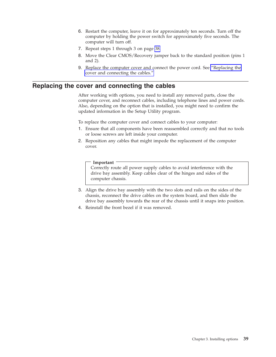 Replacing the cover and connecting the cables, Replacing, Cover | Connecting, Cables | Lenovo 6491 User Manual | Page 59 / 98