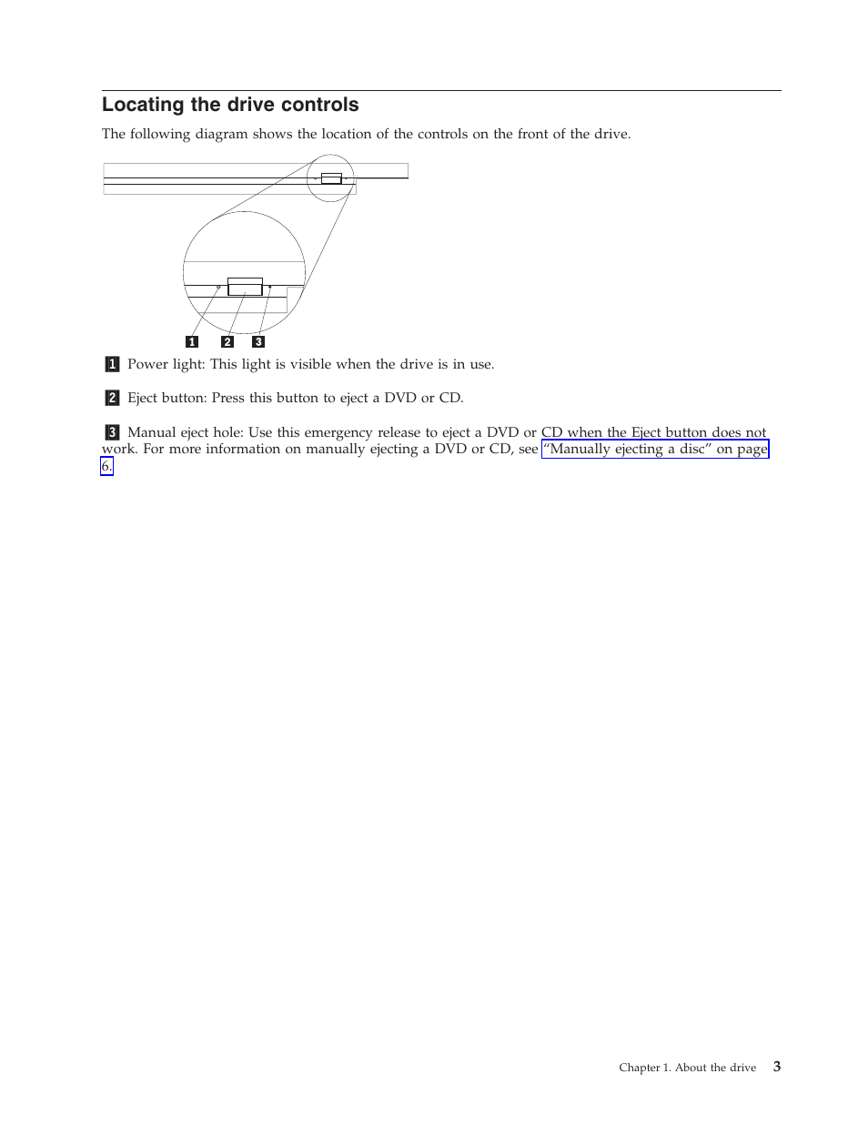 Locating the drive controls, Locating, Drive | Controls | Lenovo ThinkPad 41N5647 User Manual | Page 13 / 46