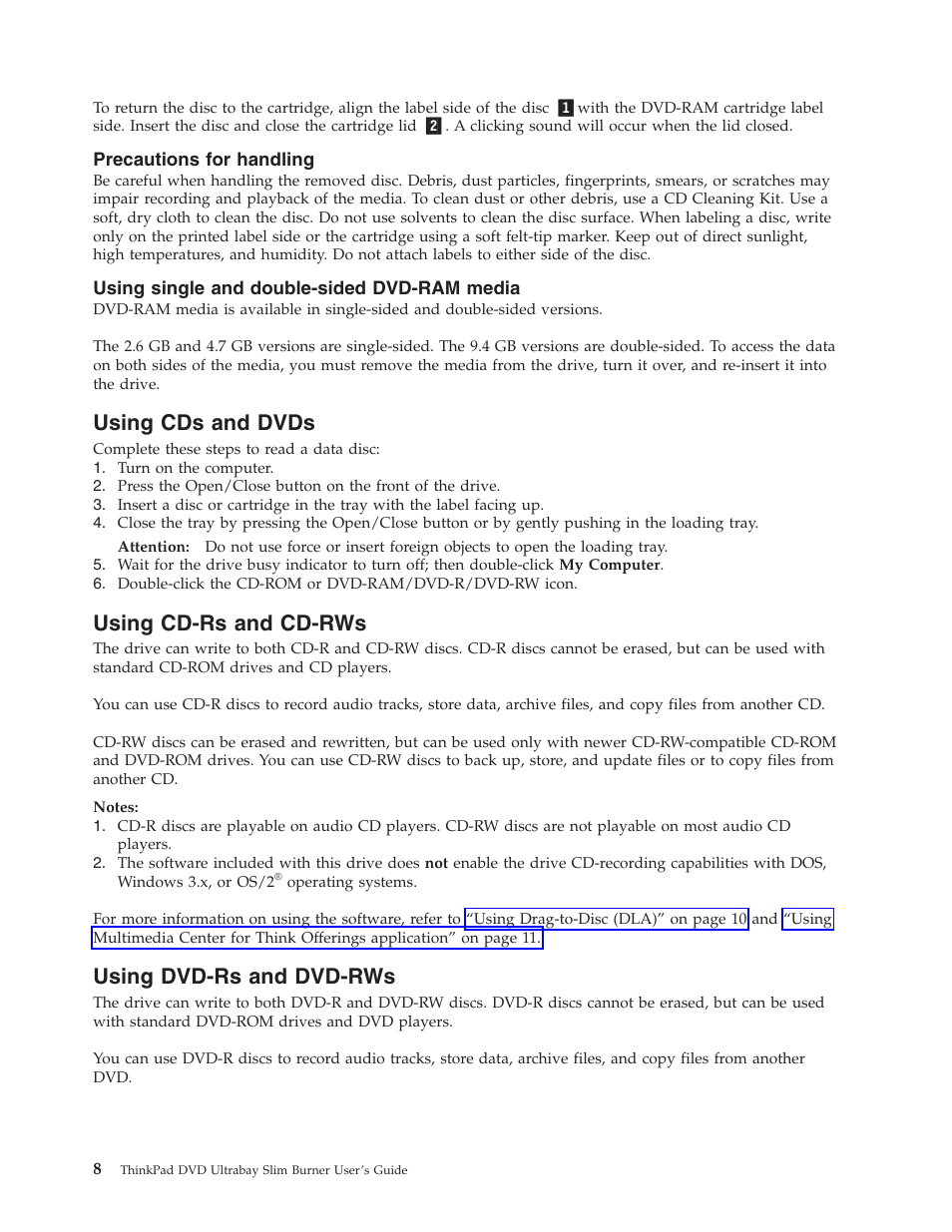 Precautions for handling, Using single and double-sided dvd-ram media, Using cds and dvds | Using cd-rs and cd-rws, Using dvd-rs and dvd-rws, Using, Dvds, Cd-rs, Cd-rws, Dvd-rs | Lenovo ThinkPad 41N5647 User Manual | Page 18 / 46