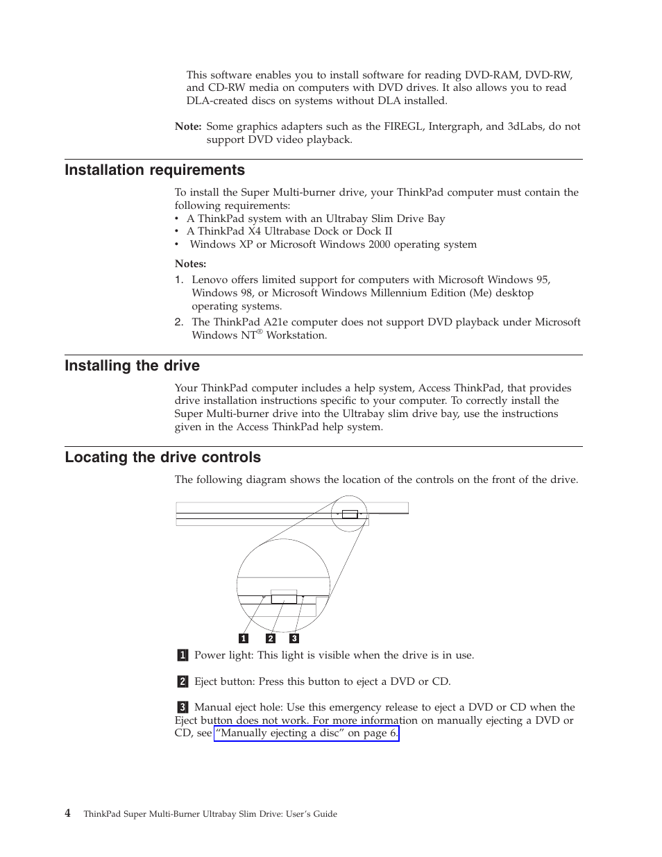 Installation requirements, Installing the drive, Locating the drive controls | Installation, Requirements, Installing, Drive, Locating, Controls | Lenovo ThinkPad 40Y8706 User Manual | Page 18 / 62