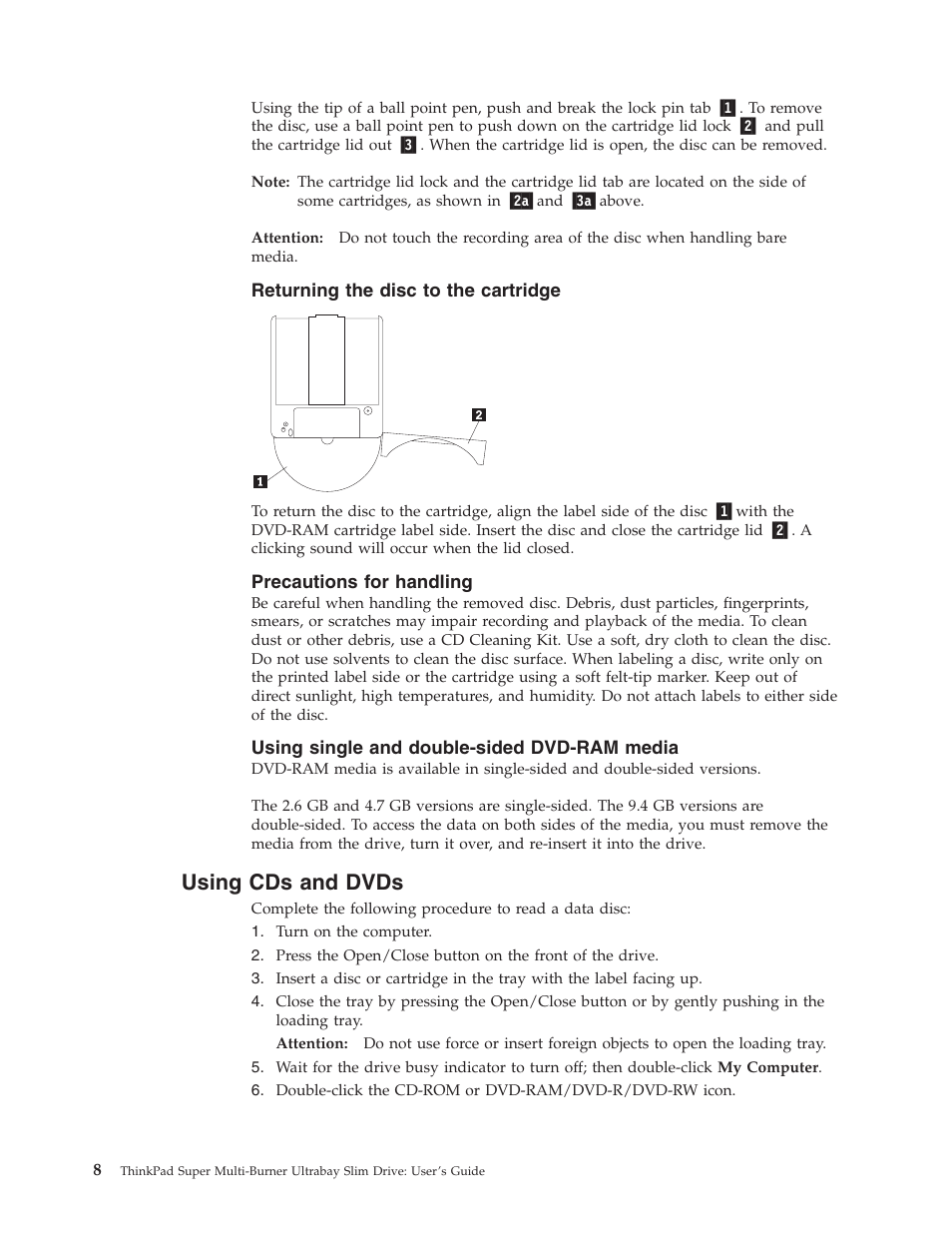 Returning the disc to the cartridge, Precautions for handling, Using single and double-sided dvd-ram media | Using cds and dvds, Using, Dvds | Lenovo ThinkPad 40Y8706 User Manual | Page 22 / 62