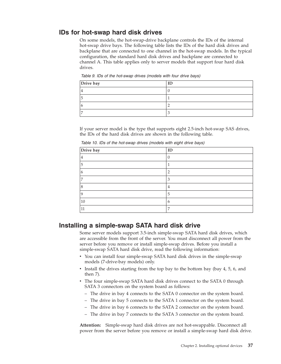 Ids for hot-swap hard disk drives, Installing a simple-swap sata hard disk drive, Hot-swap | Hard, Disk, Drives, Installing, Simple-swap, Sata, Drive | Lenovo 6434 User Manual | Page 51 / 96