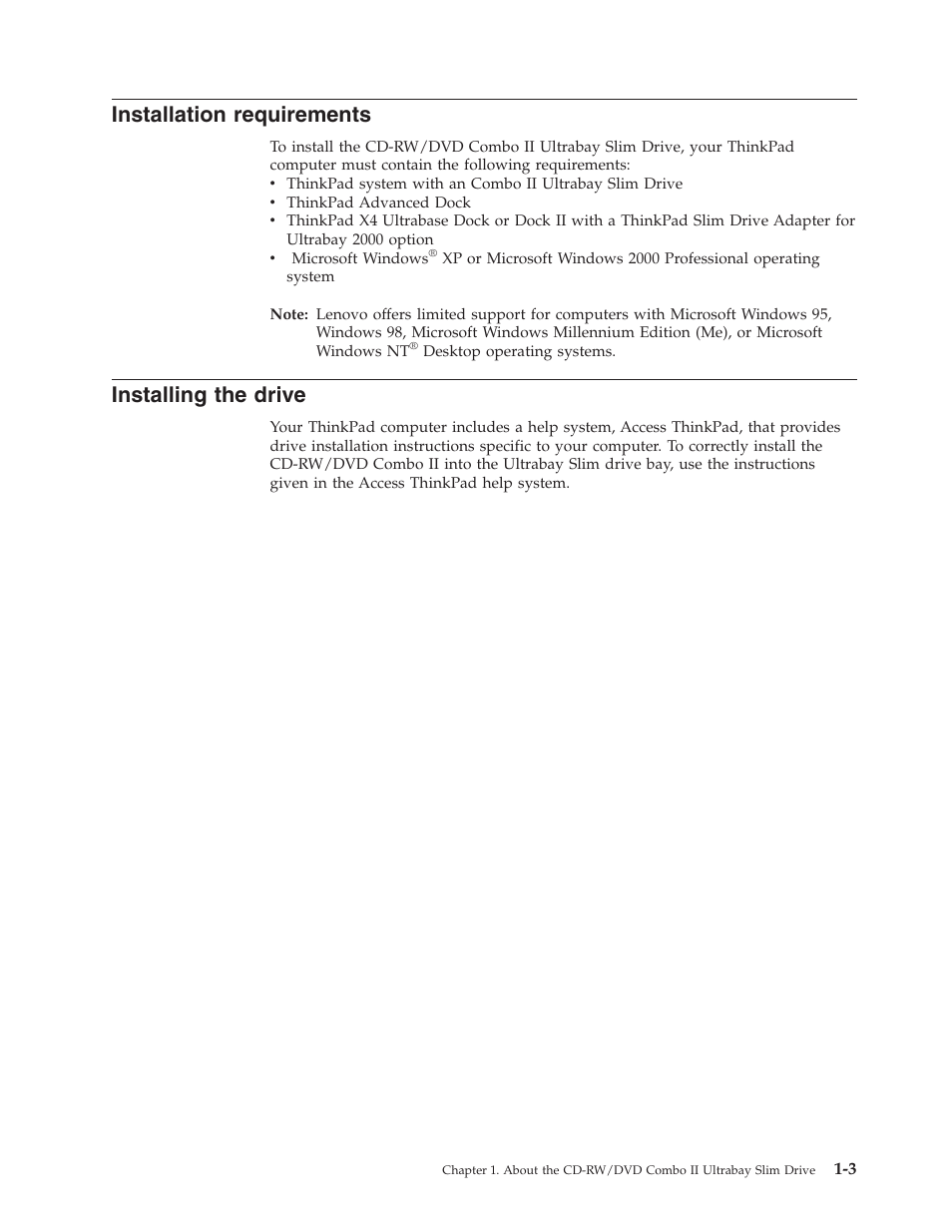 Installation requirements, Installing the drive, Installation | Requirements, Installing, Drive | Lenovo ThinkPad 40Y8626 User Manual | Page 17 / 58