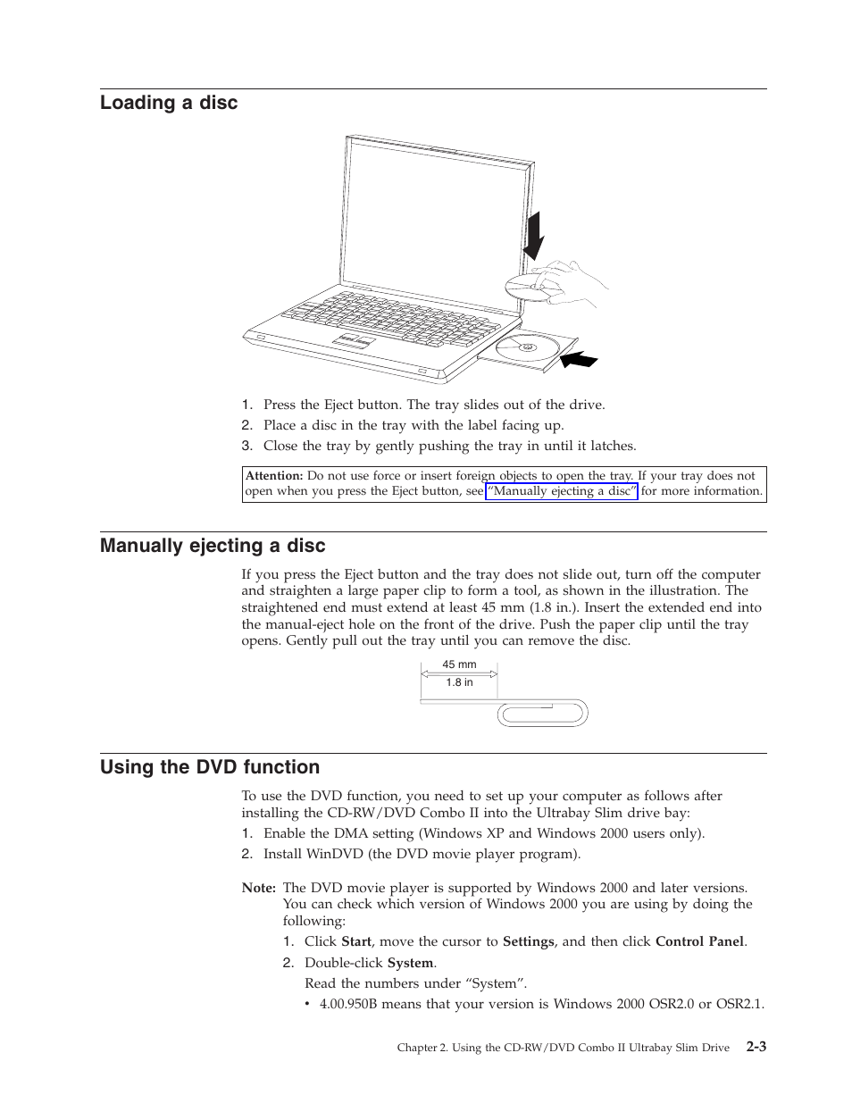 Loading a disc, Manually ejecting a disc, Using the dvd function | Loading, Disc, Manually, Ejecting, Using, Function | Lenovo ThinkPad 40Y8626 User Manual | Page 21 / 58