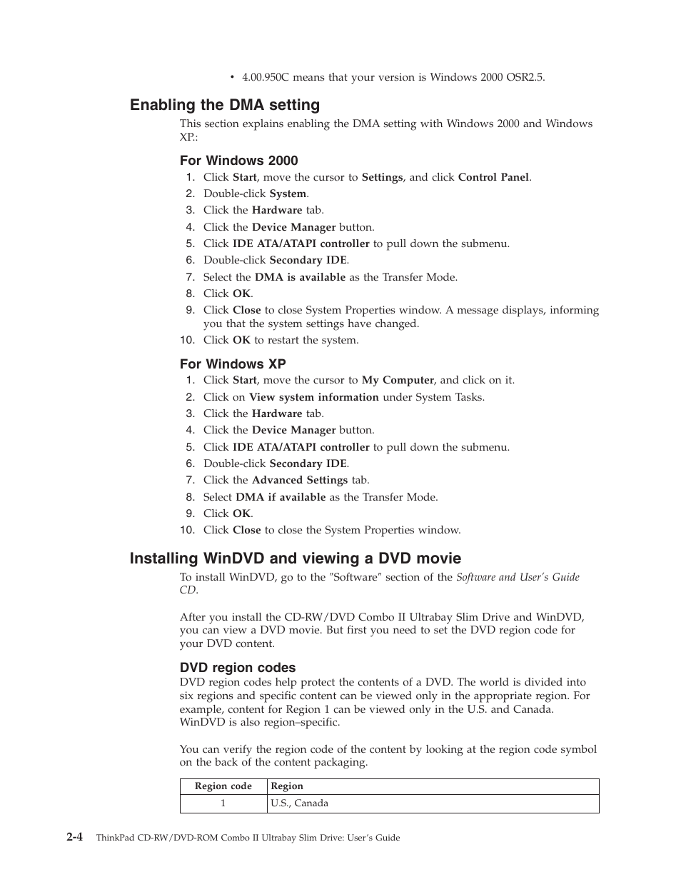 Enabling the dma setting, For windows 2000, For windows xp | Installing windvd and viewing a dvd movie, Dvd region codes, Enabling, Setting, Installing, Windvd, Viewing | Lenovo ThinkPad 40Y8626 User Manual | Page 22 / 58