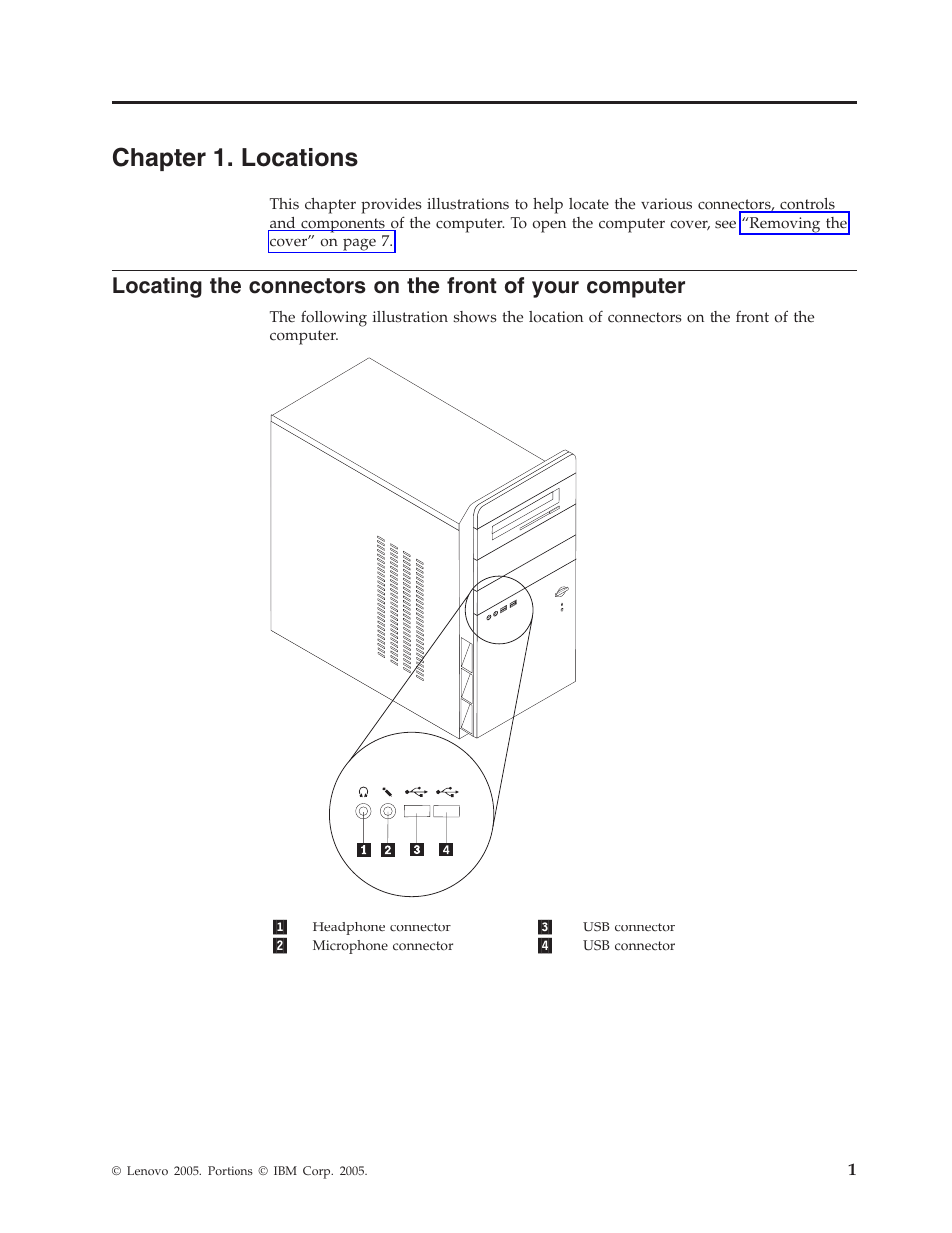 Chapter 1. locations, Chapter, Locations | Locating, Connectors, Front, Your, Computer | Lenovo J SERIES 8257 User Manual | Page 9 / 24