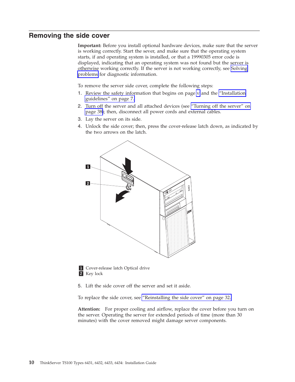 Removing the side cover, Removing, Side | Cover | Lenovo THINKSERVER TS100 6434 User Manual | Page 24 / 110