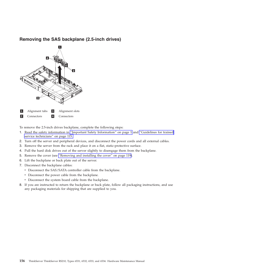 Removing the sas backplane (2.5-inch drives) | Lenovo THINKSERVER RS210 User Manual | Page 164 / 244