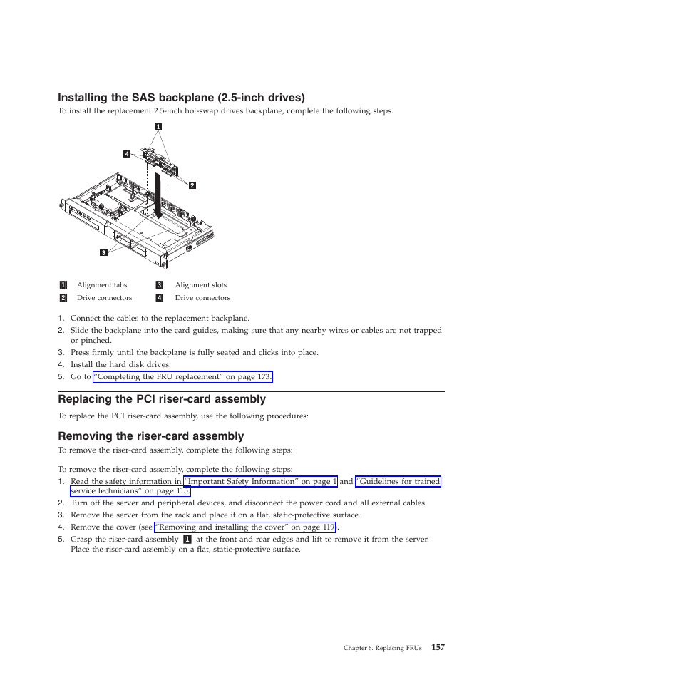 Installing the sas backplane (2.5-inch drives), Replacing the pci riser-card assembly, Removing the riser-card assembly | Lenovo THINKSERVER RS210 User Manual | Page 165 / 244