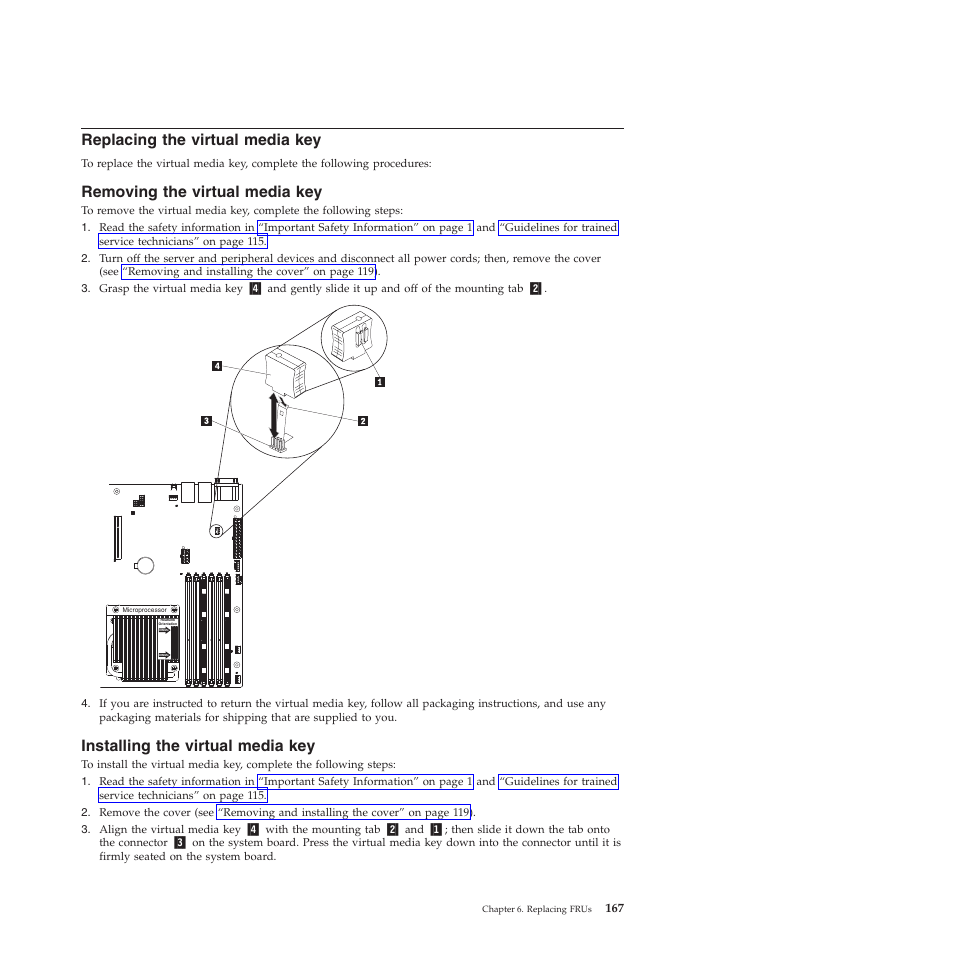 Replacing the virtual media key, Removing the virtual media key, Installing the virtual media key | Lenovo THINKSERVER RS210 User Manual | Page 175 / 244