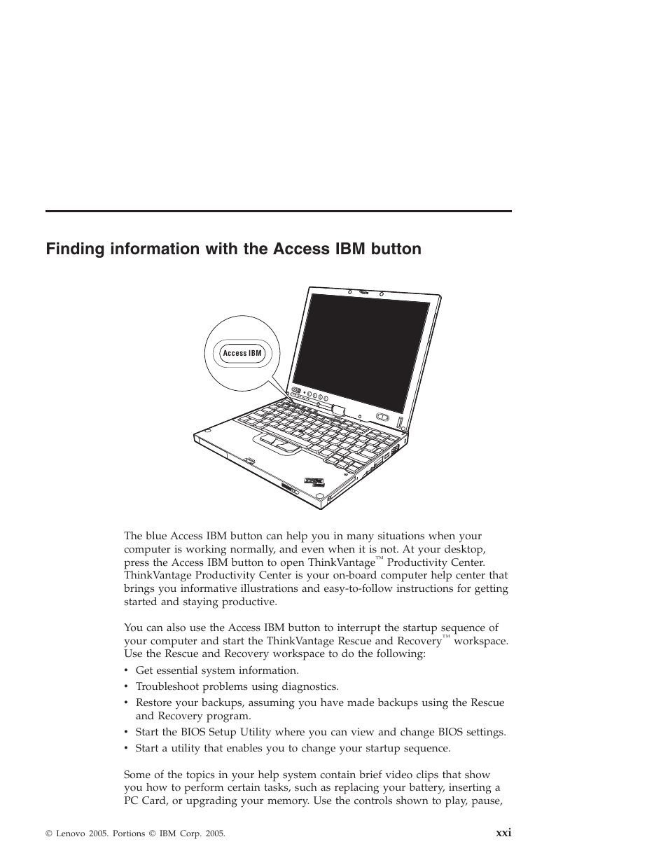 Finding information with the access ibm button, Finding, Information | With, Access, Button | Lenovo THINKPAD X41 User Manual | Page 23 / 110