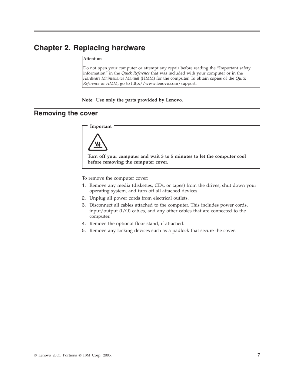 Chapter 2. replacing hardware, Removing the cover, Chapter | Replacing, Hardware, Removing, Cover | Lenovo 3000 User Manual | Page 15 / 26