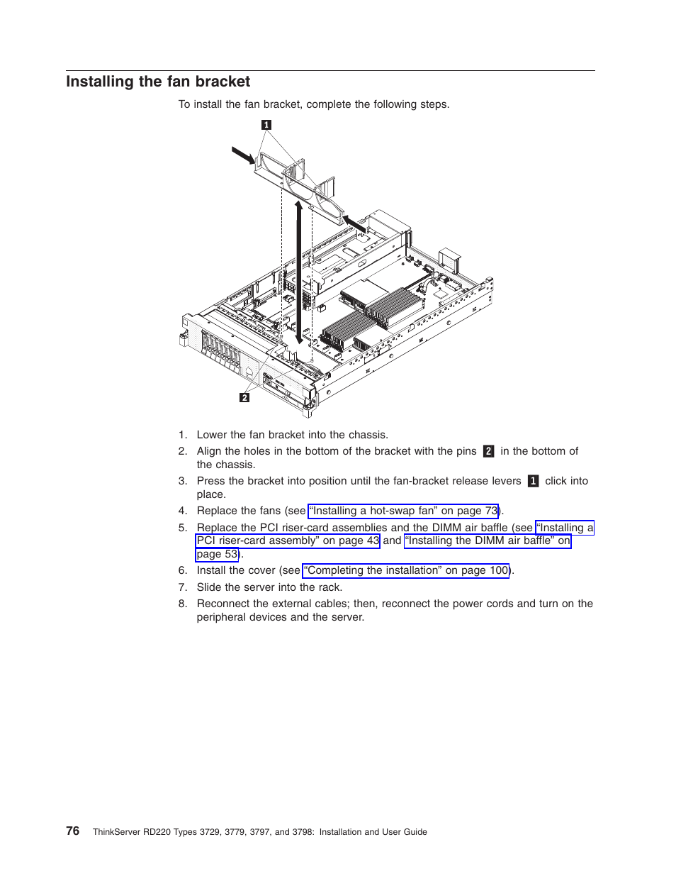 Installing the fan bracket, Installing, Bracket | Lenovo 3797 User Manual | Page 92 / 188