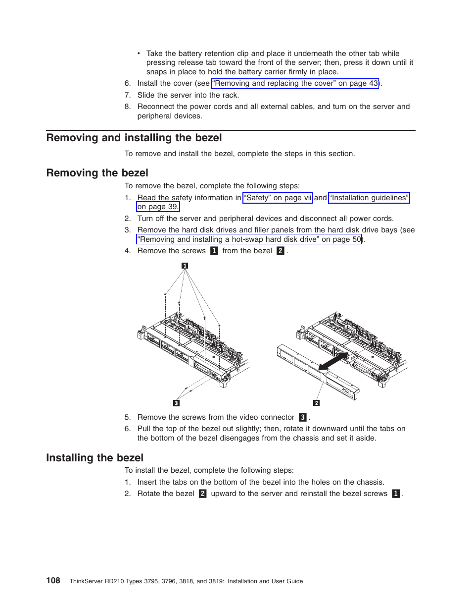 Removing and installing the bezel, Removing the bezel, Installing the bezel | Removing, Installing, Bezel | Lenovo RD210 User Manual | Page 124 / 204