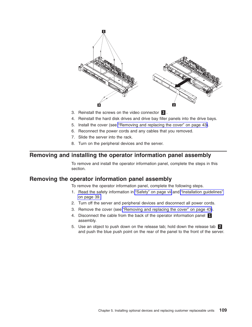 Removing the operator information panel assembly, Removing, Installing | Operator, Information, Panel, Assembly | Lenovo RD210 User Manual | Page 125 / 204