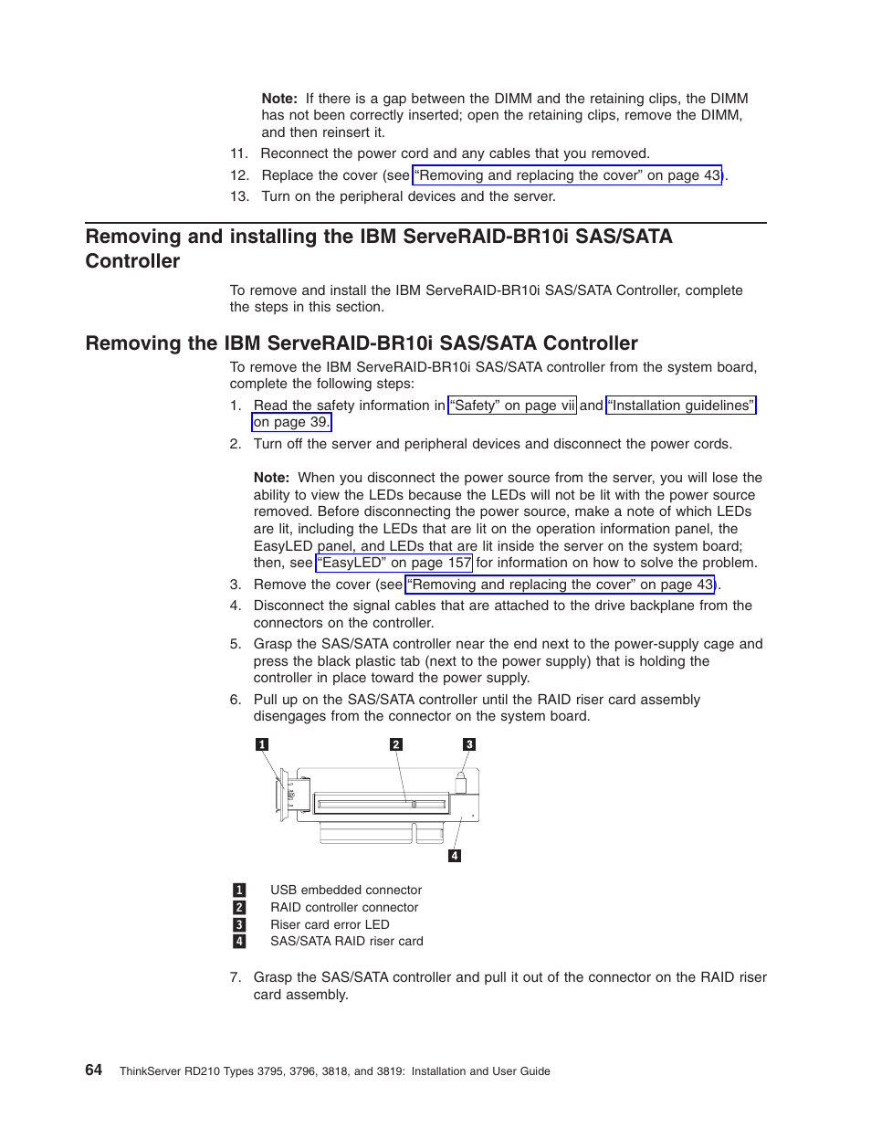 Removing, Installing, Serveraid-br10i | Sas/sata, Controller | Lenovo RD210 User Manual | Page 80 / 204