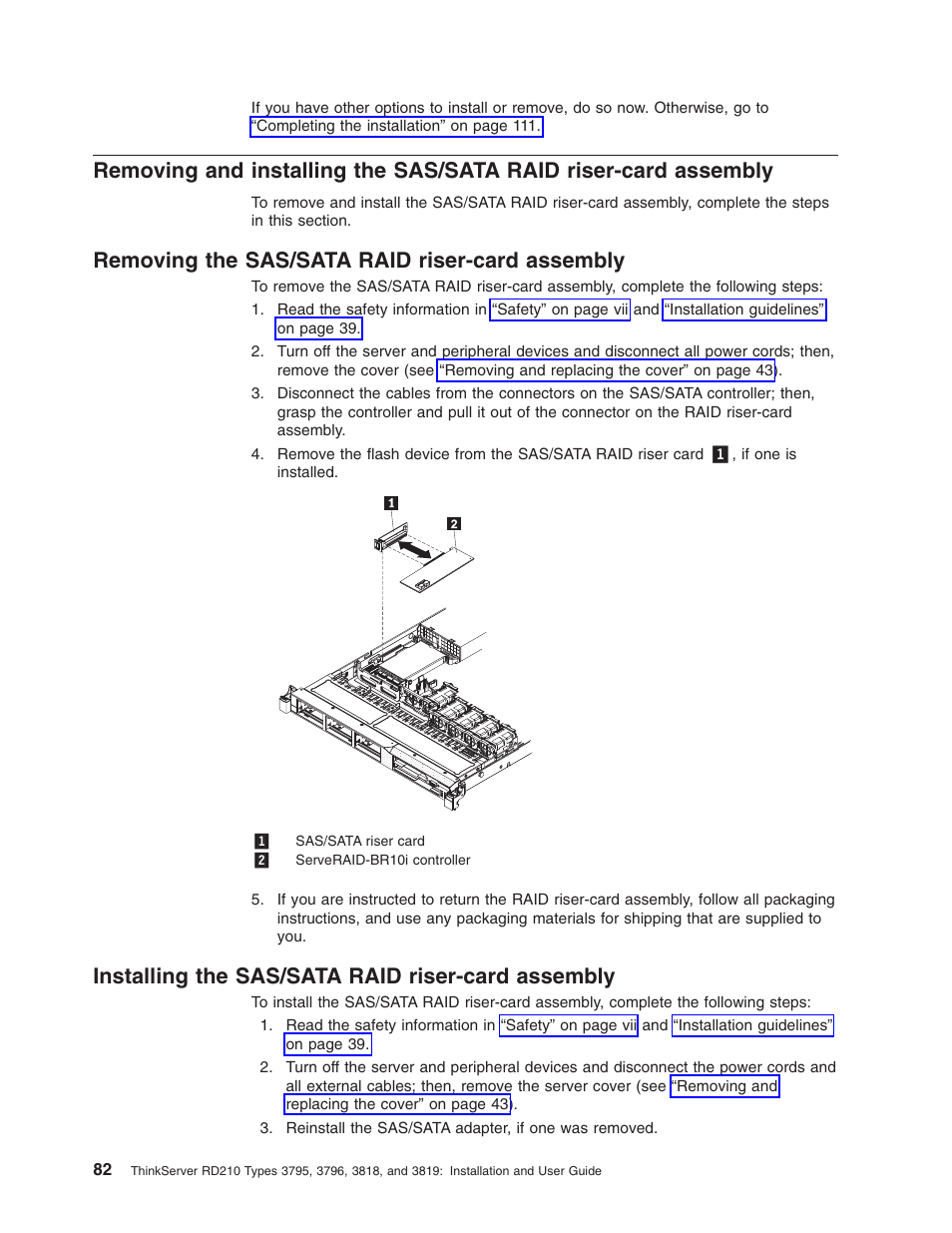 Removing the sas/sata raid riser-card assembly, Installing the sas/sata raid riser-card assembly, Removing | Installing, Sas/sata, Raid, Riser-card, Assembly | Lenovo RD210 User Manual | Page 98 / 204