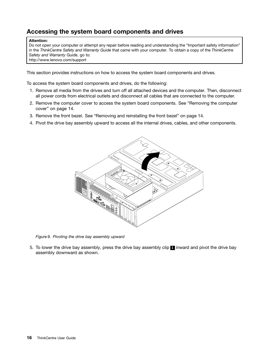 Accessing the system board components and drives | Lenovo 5046 User Manual | Page 24 / 82