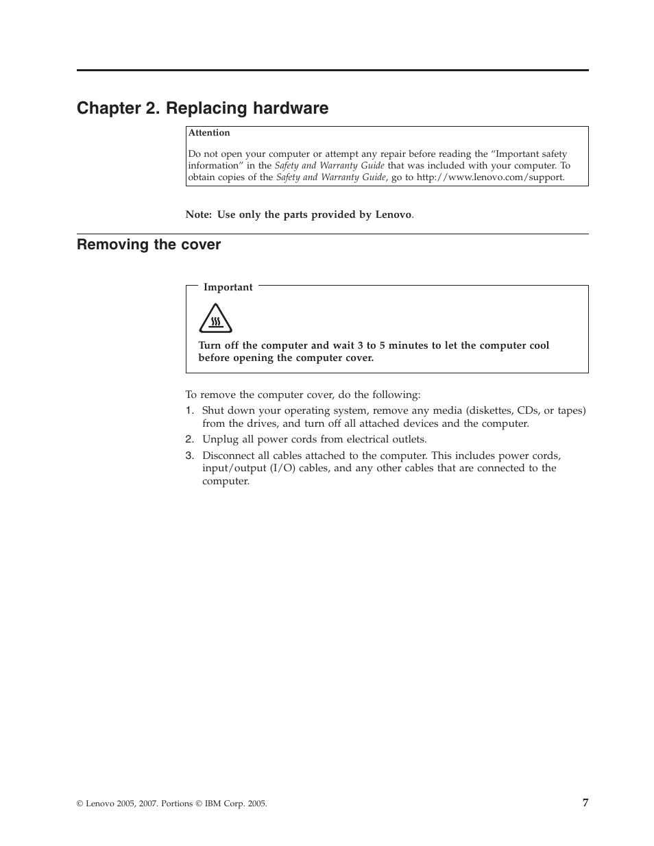 Chapter 2. replacing hardware, Removing the cover, Chapter | Replacing, Hardware, Removing, Cover | Lenovo 41X8111 User Manual | Page 15 / 26