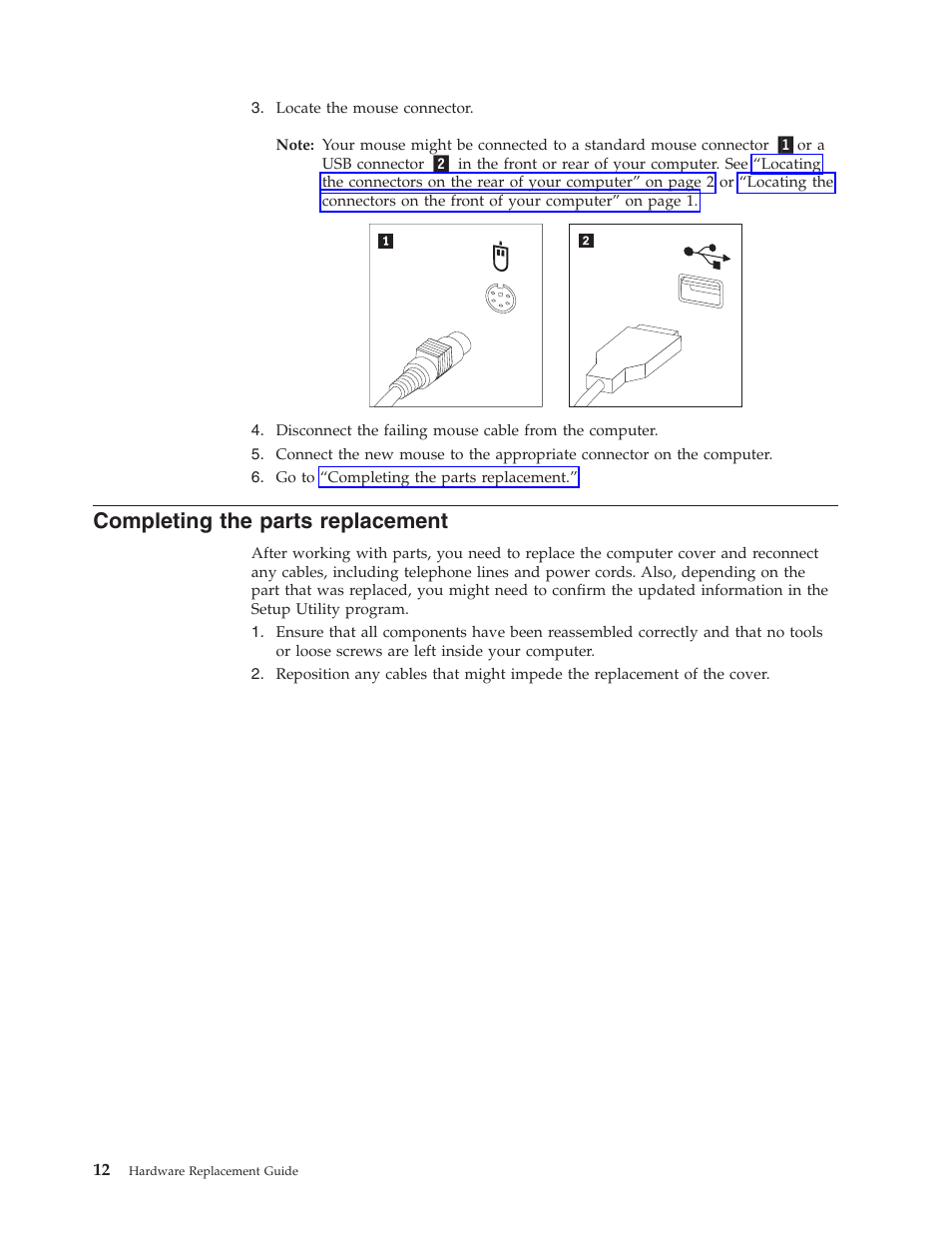 Completing the parts replacement, Completing, Parts | Replacement | Lenovo 41X8111 User Manual | Page 20 / 26