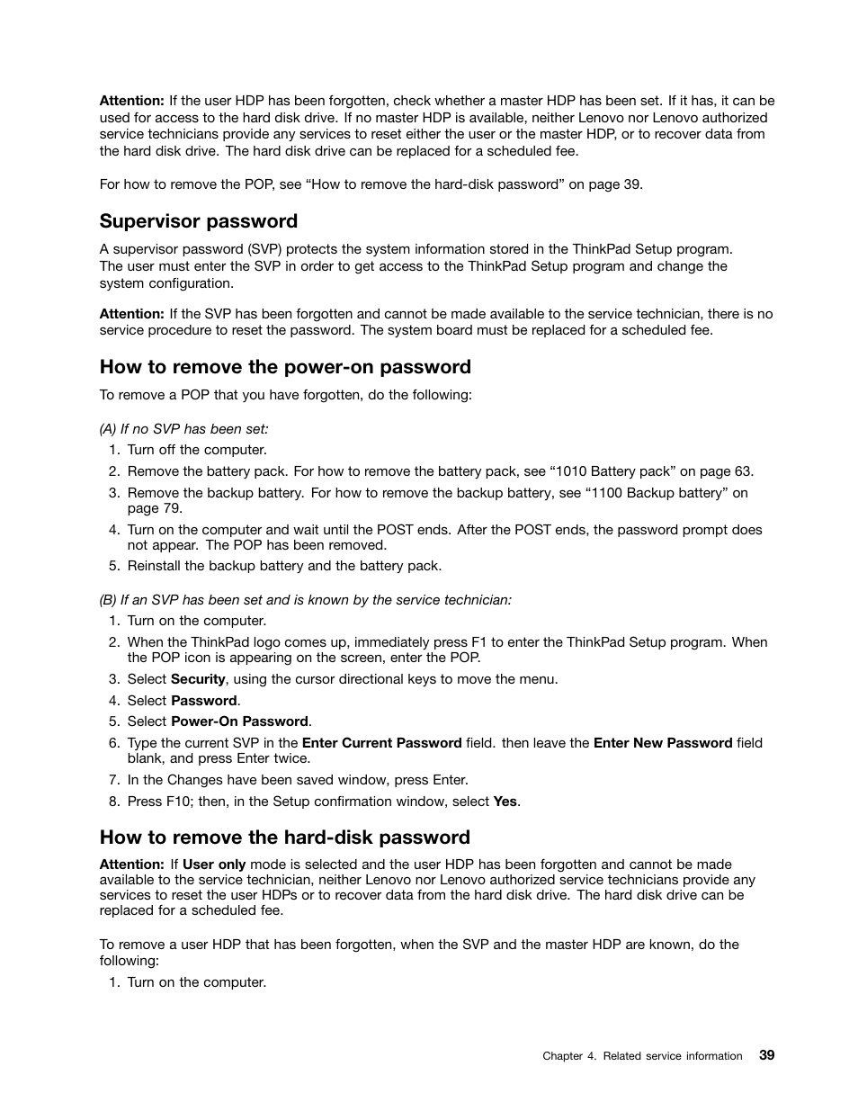 Supervisor password, How to remove the power-on password, How to remove the hard-disk password | Lenovo T420 User Manual | Page 45 / 178