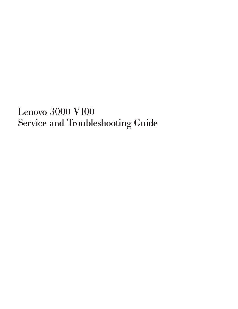 Lenovo, V100 service, Troubleshooting | Guide | Lenovo NONE FOUND 3000 V100 User Manual | Page 3 / 66