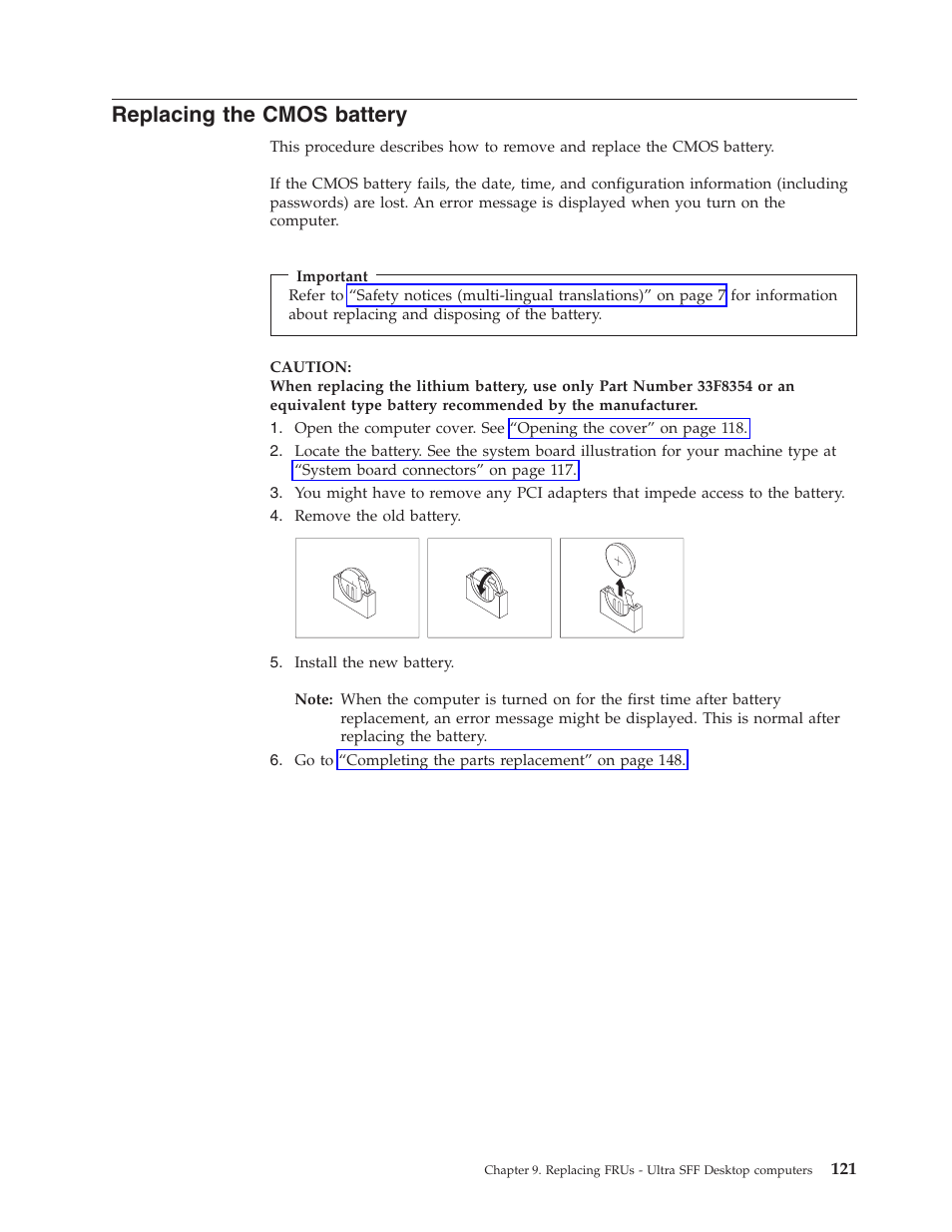 Replacing the cmos battery, Replacing, Cmos | Battery | Lenovo THINKCENTRE 6019 User Manual | Page 127 / 506
