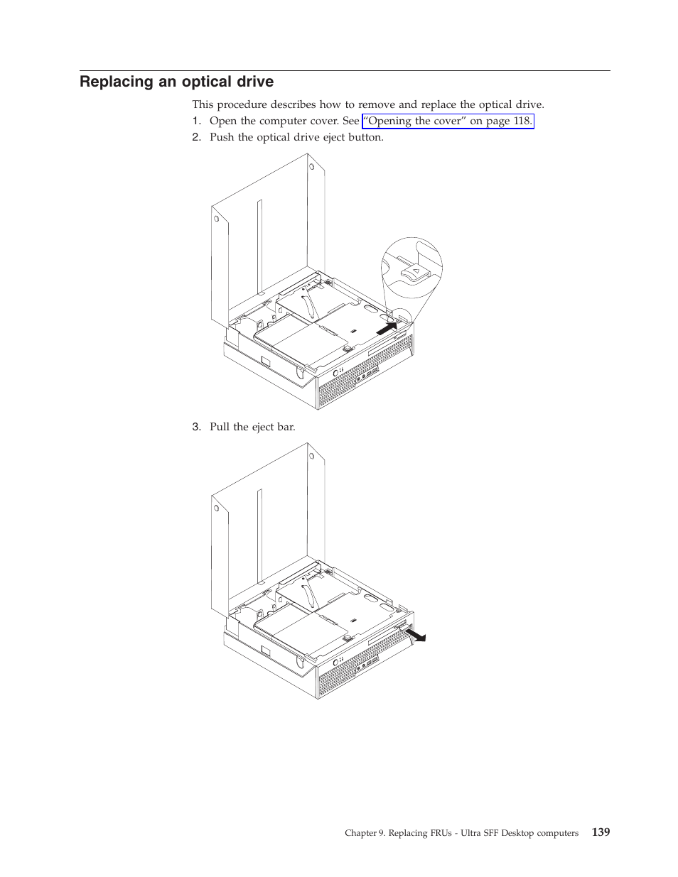 Replacing an optical drive, Replacing, Optical | Drive | Lenovo THINKCENTRE 6019 User Manual | Page 145 / 506
