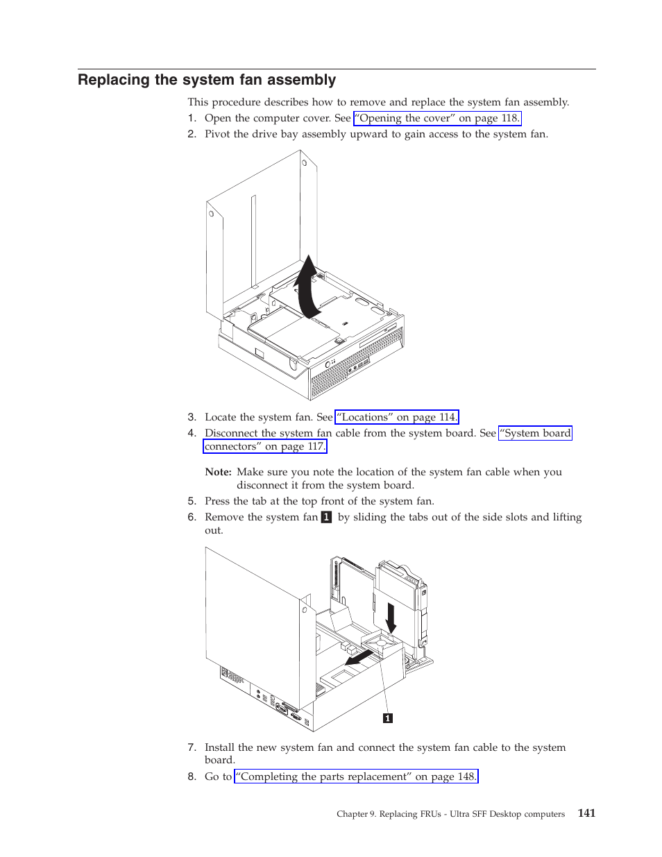 Replacing the system fan assembly, Replacing, System | Assembly | Lenovo THINKCENTRE 6019 User Manual | Page 147 / 506