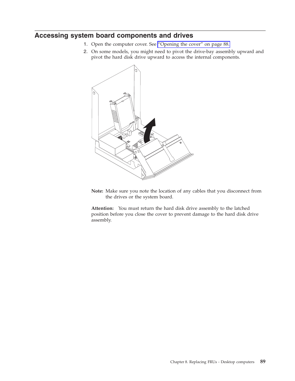 Accessing system board components and drives, Accessing, System | Board, Components, Drives | Lenovo THINKCENTRE 6019 User Manual | Page 95 / 506