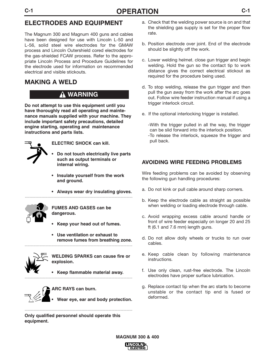 Operation, Electrodes and equipment, Making a weld | Warning | Lincoln Electric Magnum 300 and 400 GMA Gun & Cable Assemblies K2286-1 User Manual | Page 17 / 29
