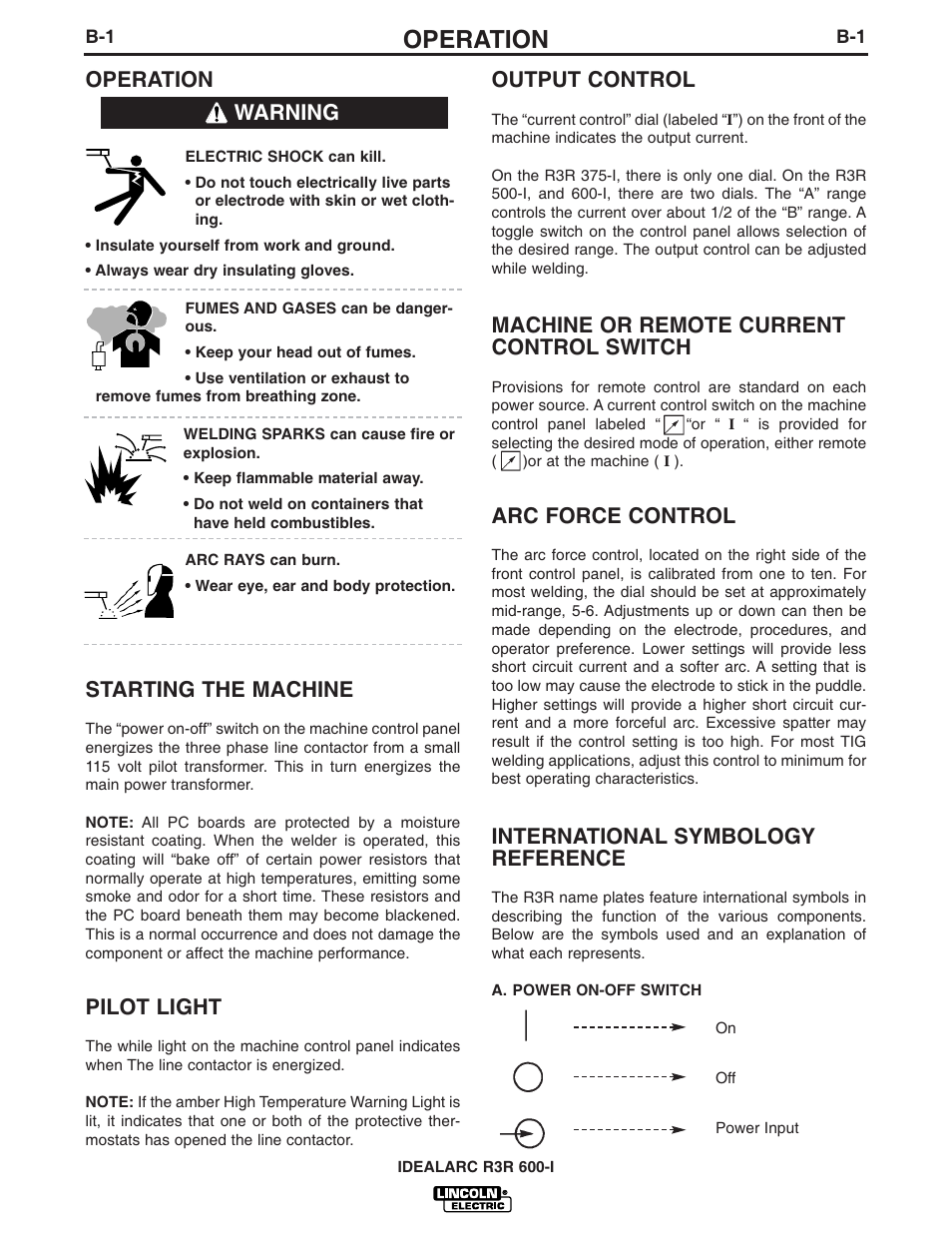 Operation, Starting the machine, Pilot light | Output control, Machine or remote current control switch, Arc force control, International symbology reference, Warning | Lincoln Electric IDEALARC R3R 600-I User Manual | Page 10 / 28