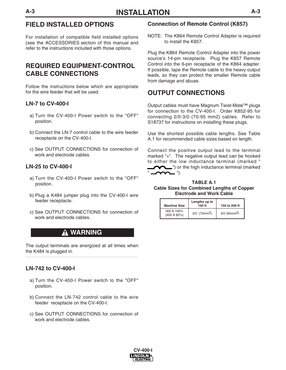 Installation, Field installed options, Required equipment-control cable connections | Output connections, Warning | Lincoln Electric IDEALARC CV-400-I User Manual | Page 10 / 44