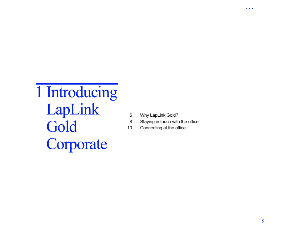 1 introducing laplink gold corporate, 1 introducing laplink gold corporate 5 | LapLink MN-LGD011-XX-US User Manual | Page 5 / 166