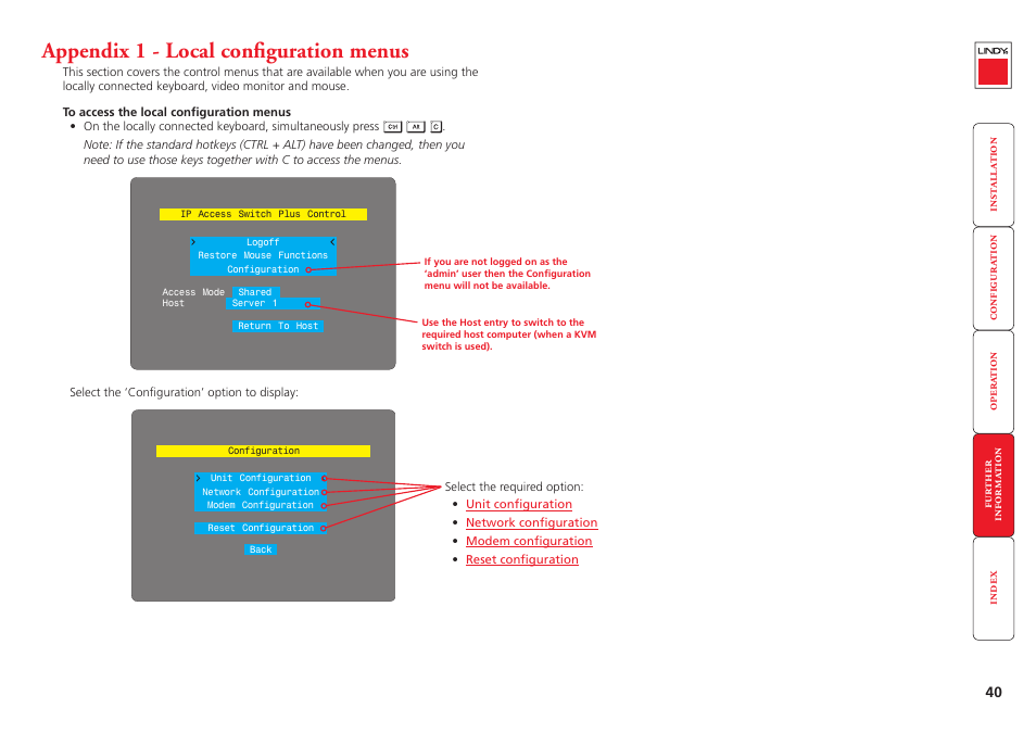 Appendix 1 - local configuration menus, Access the unit, network and serial, Configuration screens separately | Local configuration menus | Lindy Switch User Manual | Page 41 / 76