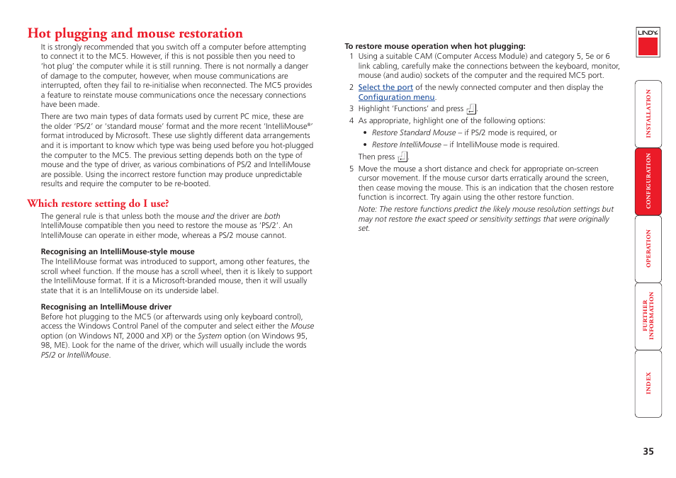 Hot plugging and mouse restoration, A ‘hot plug’ procedure is available – see the, Hot plugging and mouse | Restoration, Section for more details) | Lindy MC5-IP User Manual | Page 36 / 111