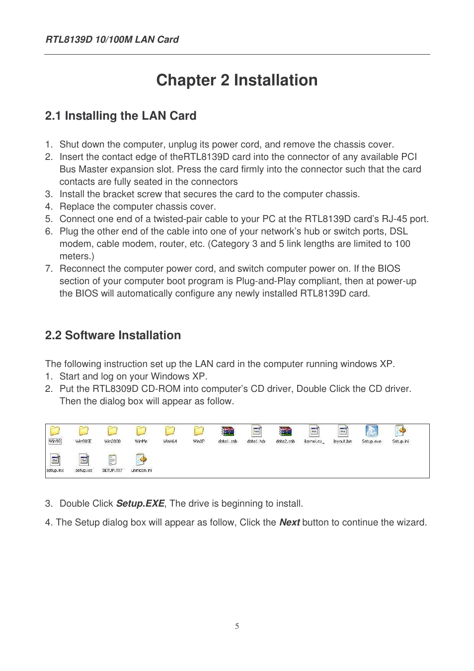 Chapter 2 installation, 1 installing the lan card, 2 software installation | Lindy 10/100M LAN Card RTL8139D User Manual | Page 5 / 7