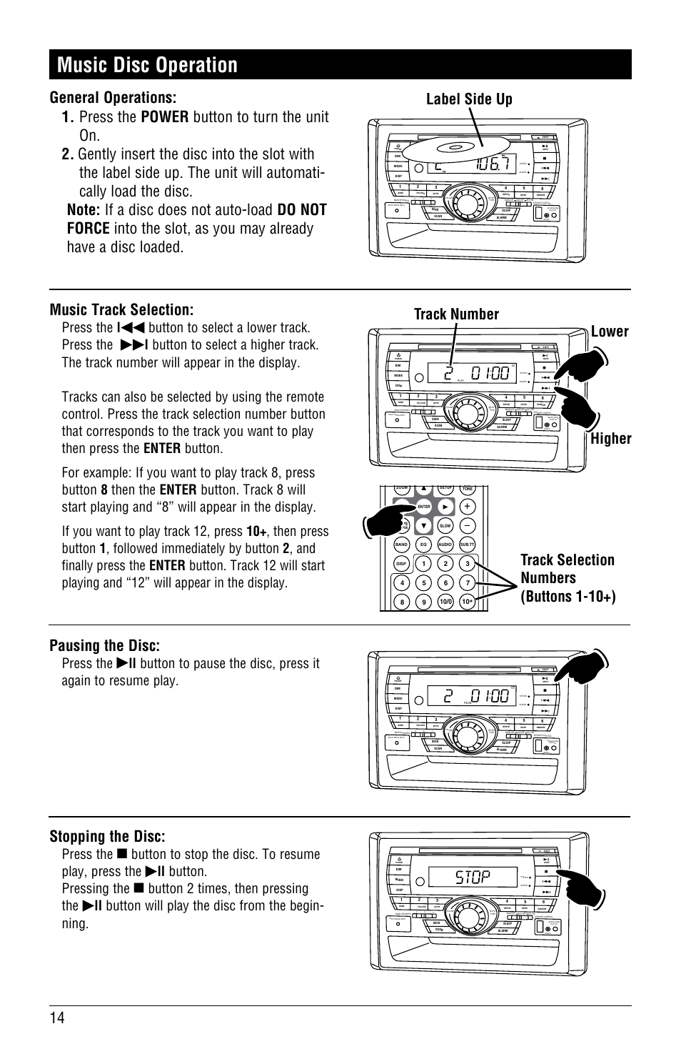 Music disc operation, Stopping the disc, Music track selection | Higher lower, Track number, Label side up, Track selection numbers (buttons 1-10+), Press the, Button to stop the disc. to resume play, press the, Ll button. pressing the | Linear RV5055 User Manual | Page 14 / 32
