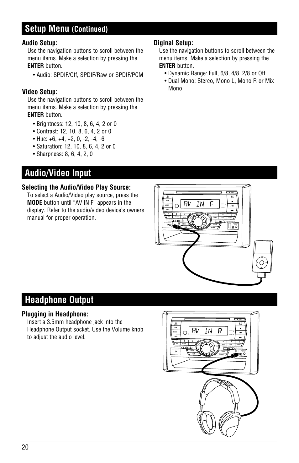Audio/video input, Setup menu, Headphone output | Continued), Selecting the audio/video play source, Plugging in headphone, Audio setup, Video setup, Diginal setup | Linear RV5055 User Manual | Page 20 / 32