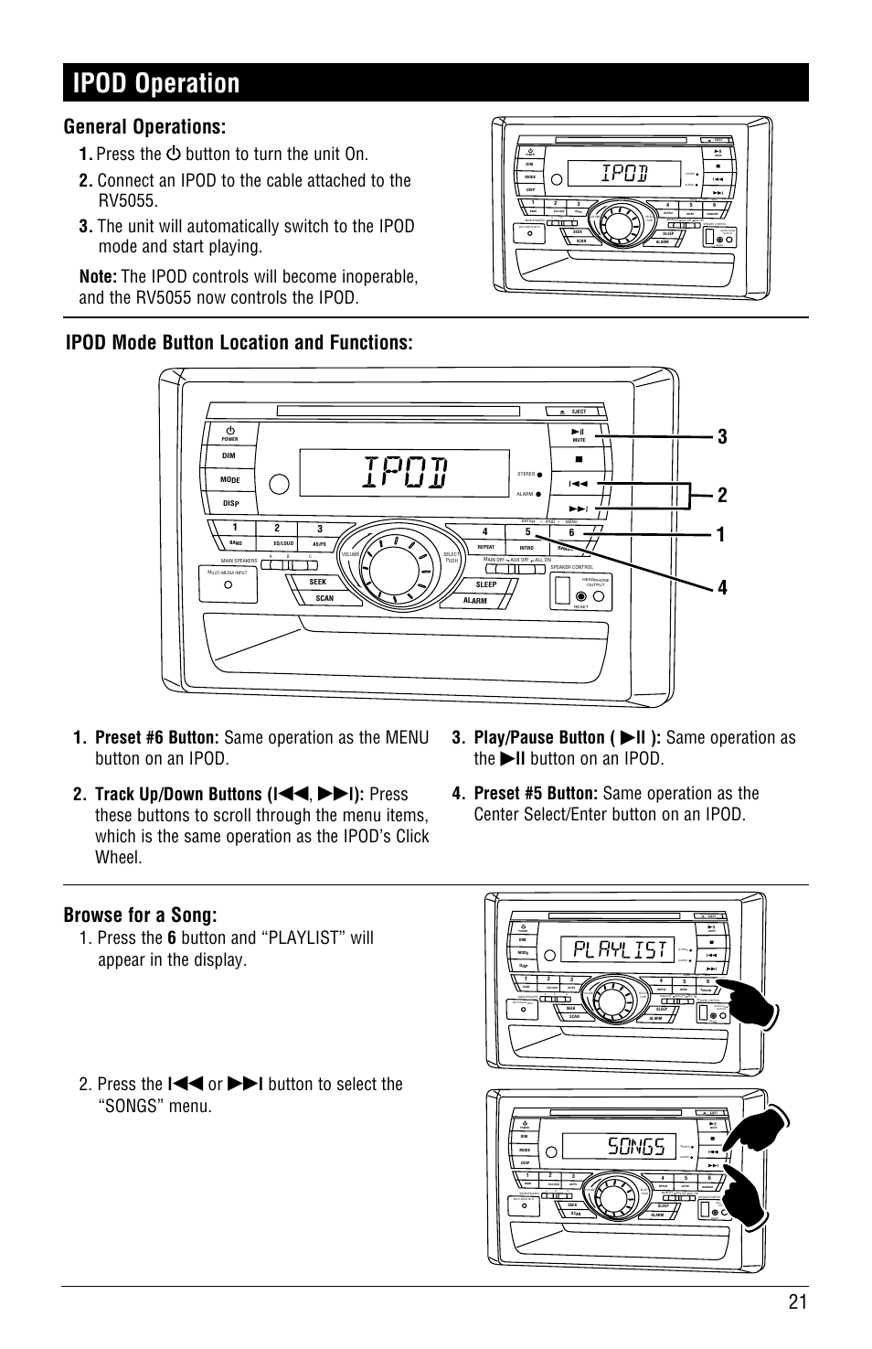 Ipod operation, General operations, Ipod mode button location and functions | Browse for a song, Same operation as the, L button to select the “songs” menu | Linear RV5055 User Manual | Page 21 / 32
