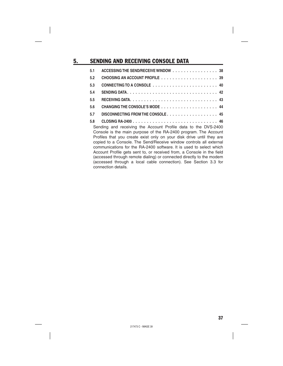 Sending and receiving console data | Linear REMOTE ACCESS SOFTWARE DVS-1200 User Manual | Page 39 / 48