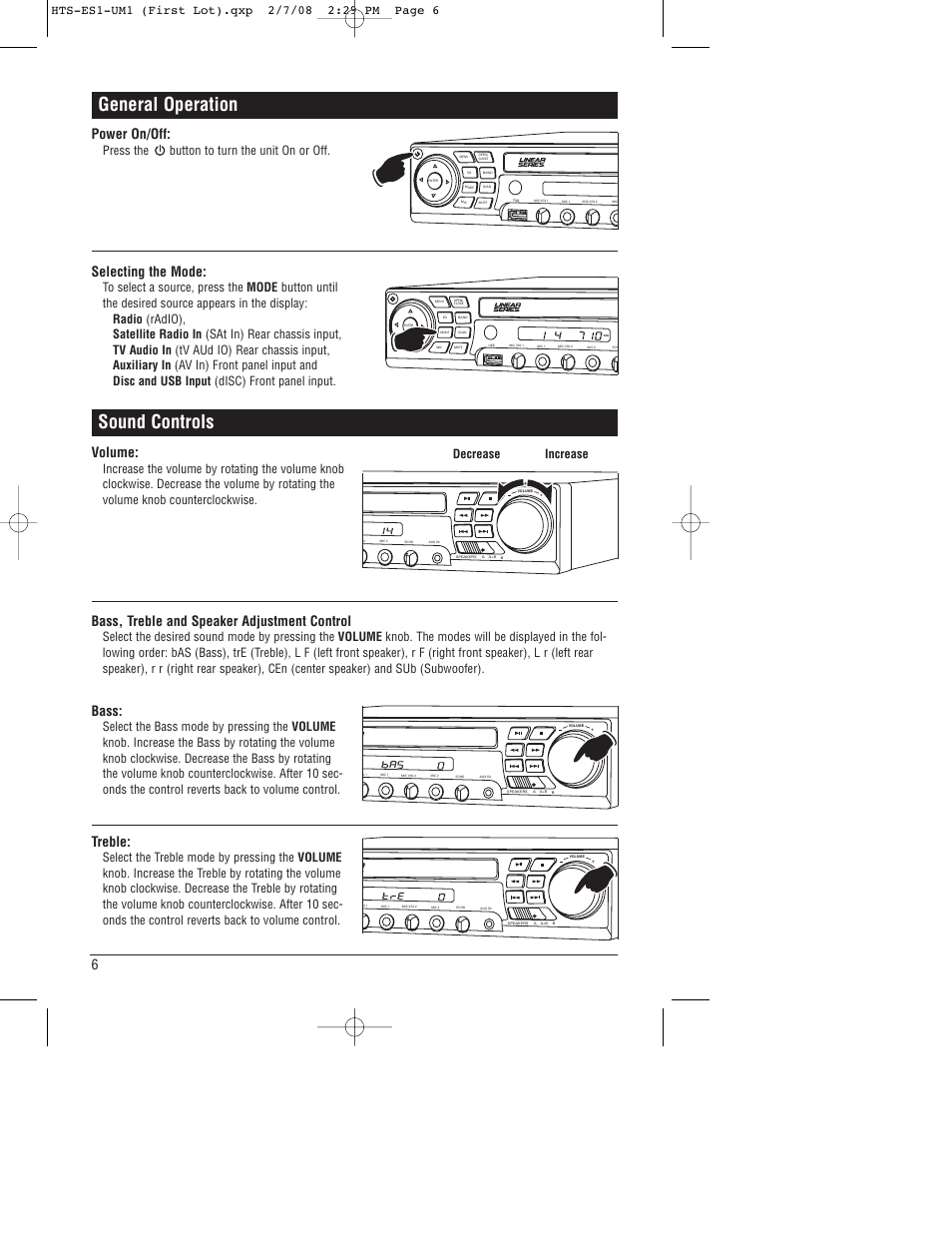 General operation, Sound controls, Power on/off | Selecting the mode, Volume, Bass, Treble, Bass, treble and speaker adjustment control, Press the button to turn the unit on or off, Decrease increase | Linear HTS-ES1 User Manual | Page 6 / 28