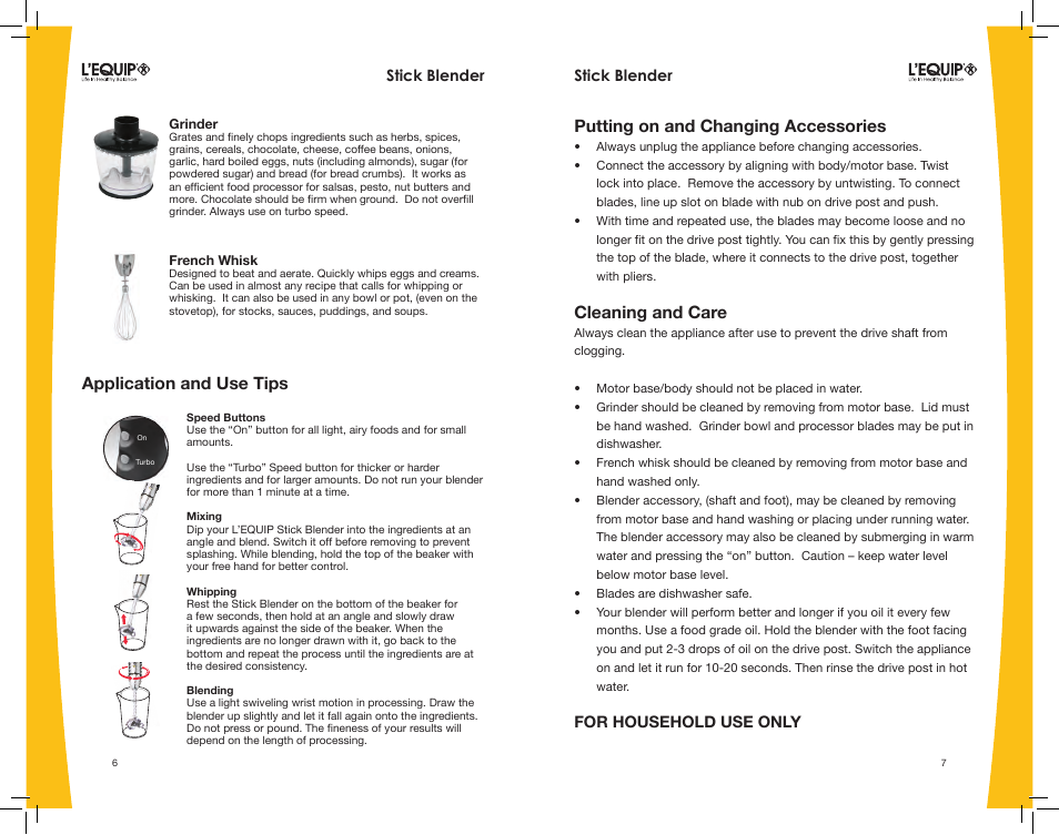 Application and use tips, Putting on and changing accessories, Cleaning and care | Stick blender, For household use only | L'Equip PROFESSIONAL 306700 User Manual | Page 6 / 6