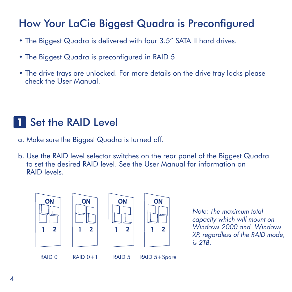 Set the raid level, How your lacie biggest quadra is preconfigured | LaCie Biggest Quadra User Manual | Page 4 / 34