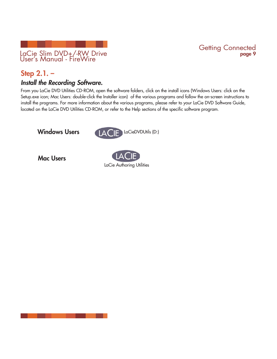 1 install the recording software, Install the recording software, Step 2.1 | LaCie DVD RW Slim User Manual | Page 10 / 30