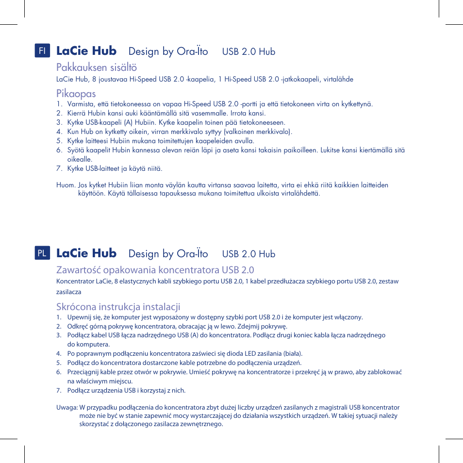 Lacie hub, Design by ora-ïto, Pakkauksen sisältö | Pikaopas, Zawartość opakowania koncentratora usb 2.0, Skrócona instrukcja instalacji | LaCie Hub User Manual | Page 10 / 15