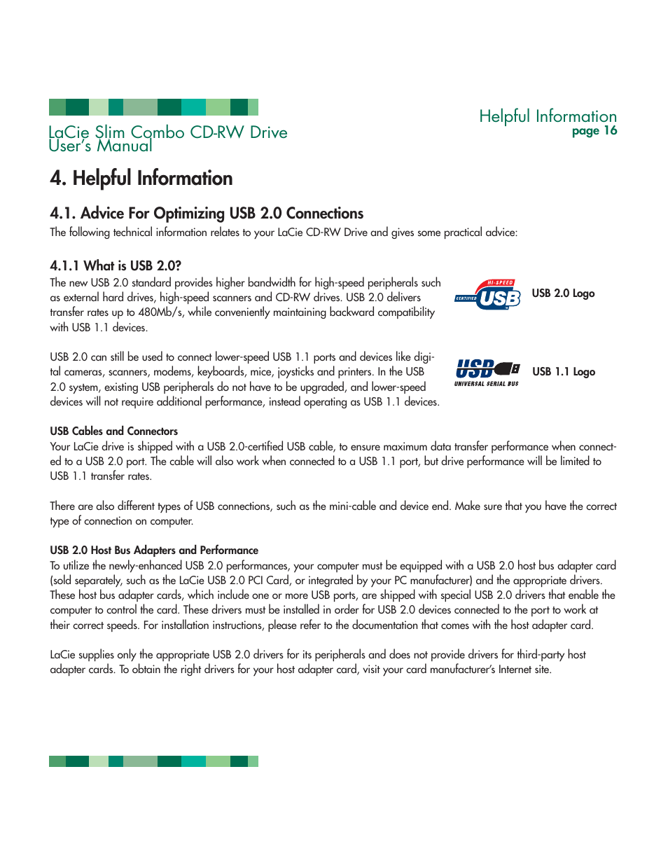 Helpful information, Advice for optimizing usb 2.0 connections, What is usb 2.0 | Please refer to section, 1 advice for optimizing usb 2.0 connections, For impor, 1 advice for optimizing usb 2.0, Connections, Lacie slim combo cd-rw drive user’s manual | LaCie 1038 User Manual | Page 17 / 28