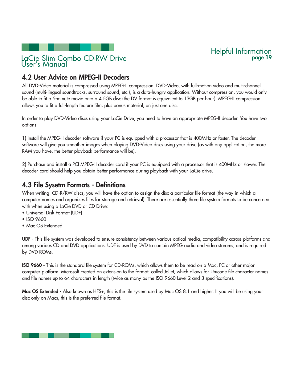 2 user advice on mpeg-ii decoders, 3 file system formats - definitions, Helpful information | Lacie slim combo cd-rw drive user’s manual, 3 file sysetm formats - definitions | LaCie 1038 User Manual | Page 20 / 28